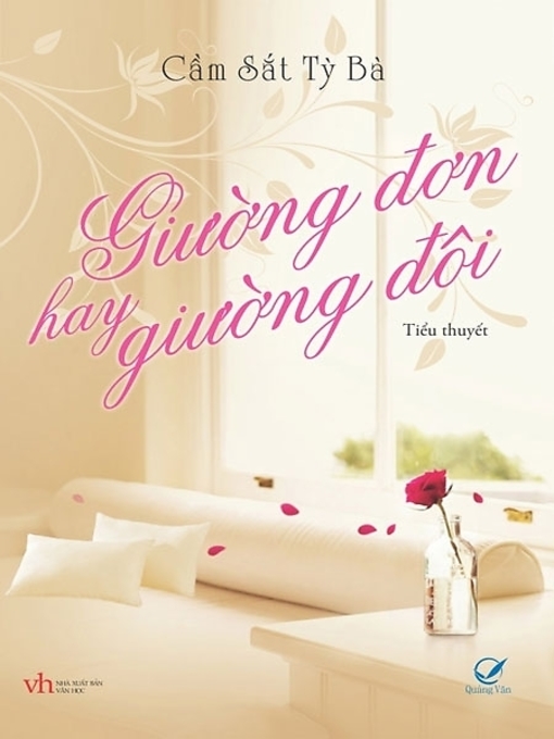 Title details for Truyen ngon tinh--Giuong don hay giuong doi by Cam Sat Ty Ba - Available